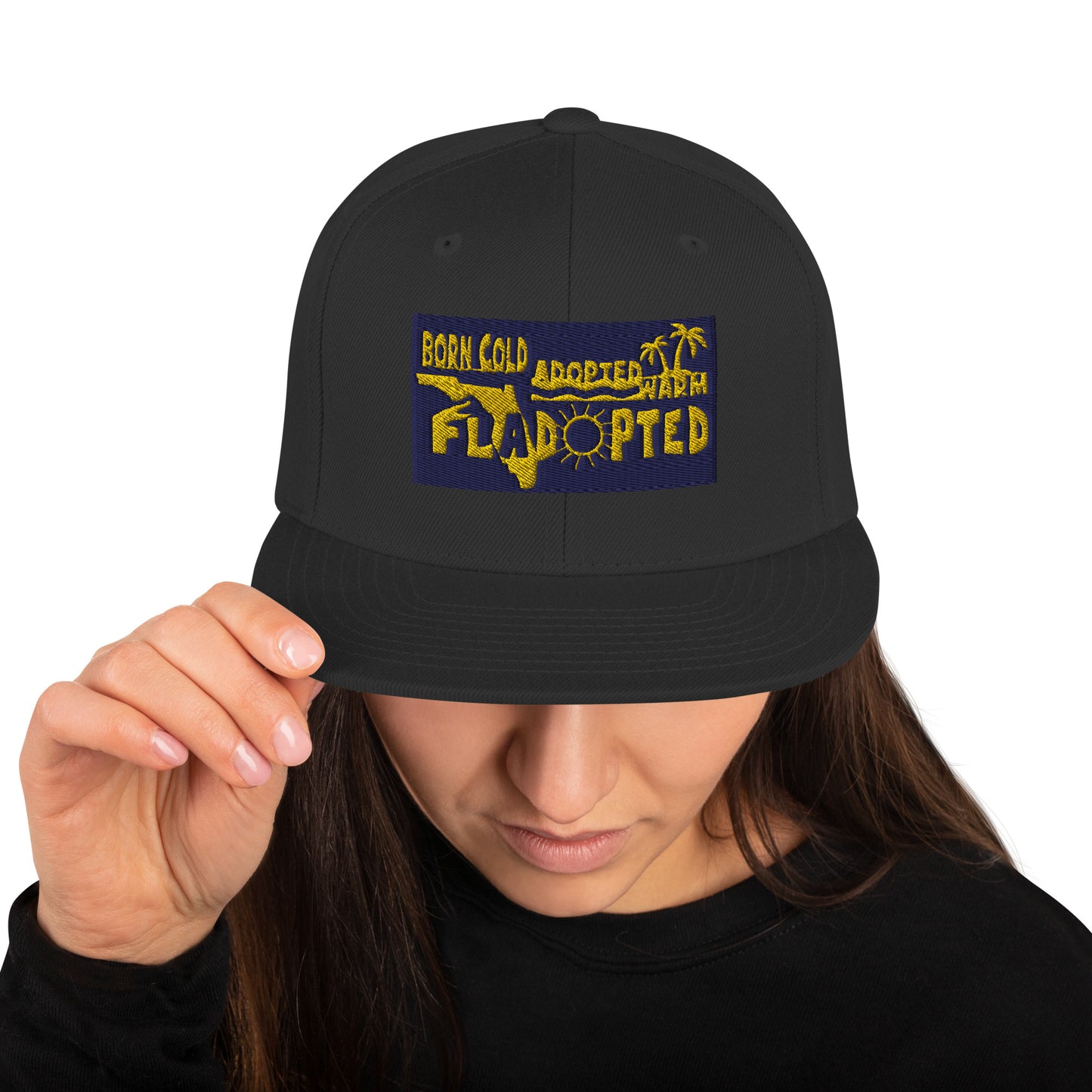 Fladopted Born Cold Adopted Warm Snapback Hat