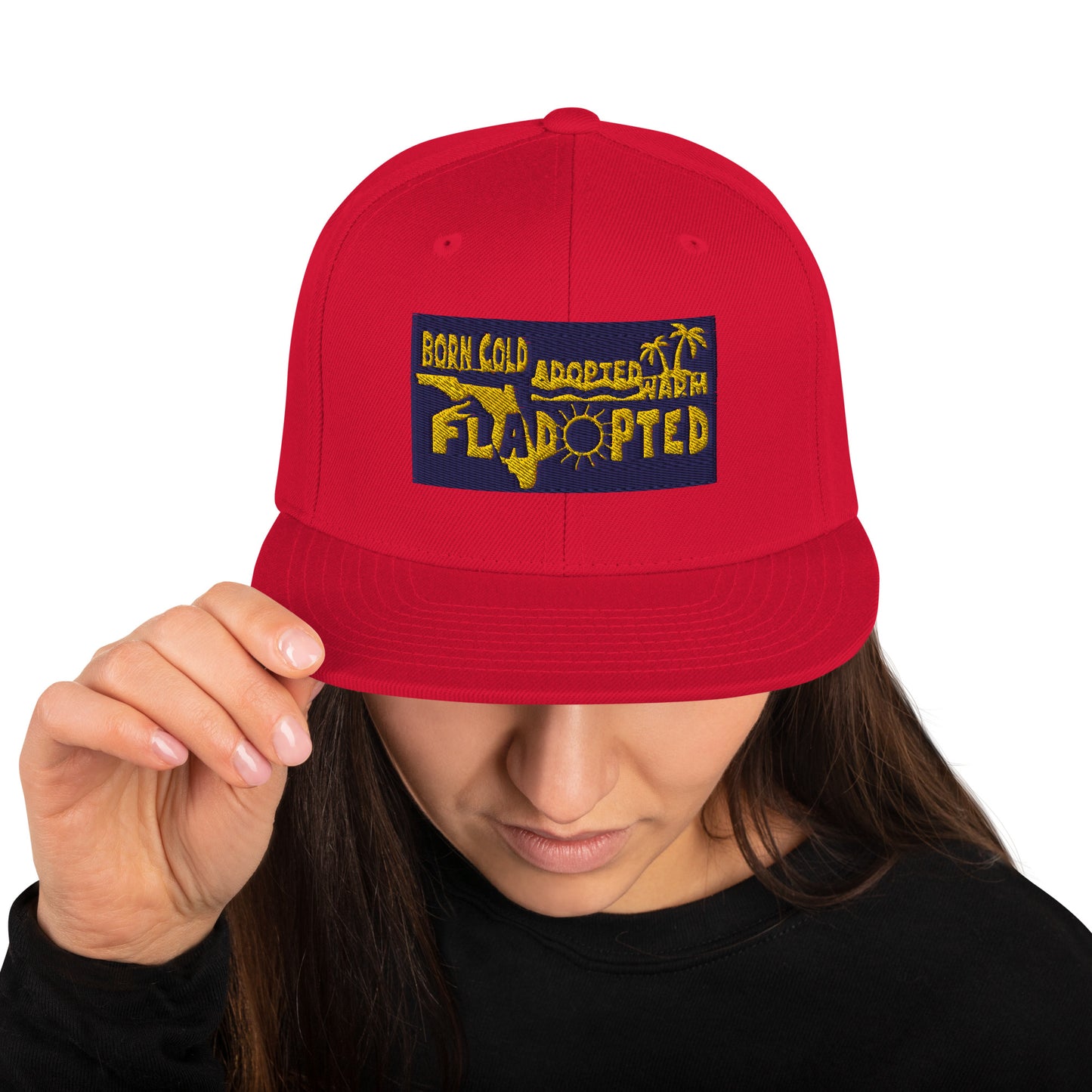 Fladopted Born Cold Adopted Warm Snapback Hat