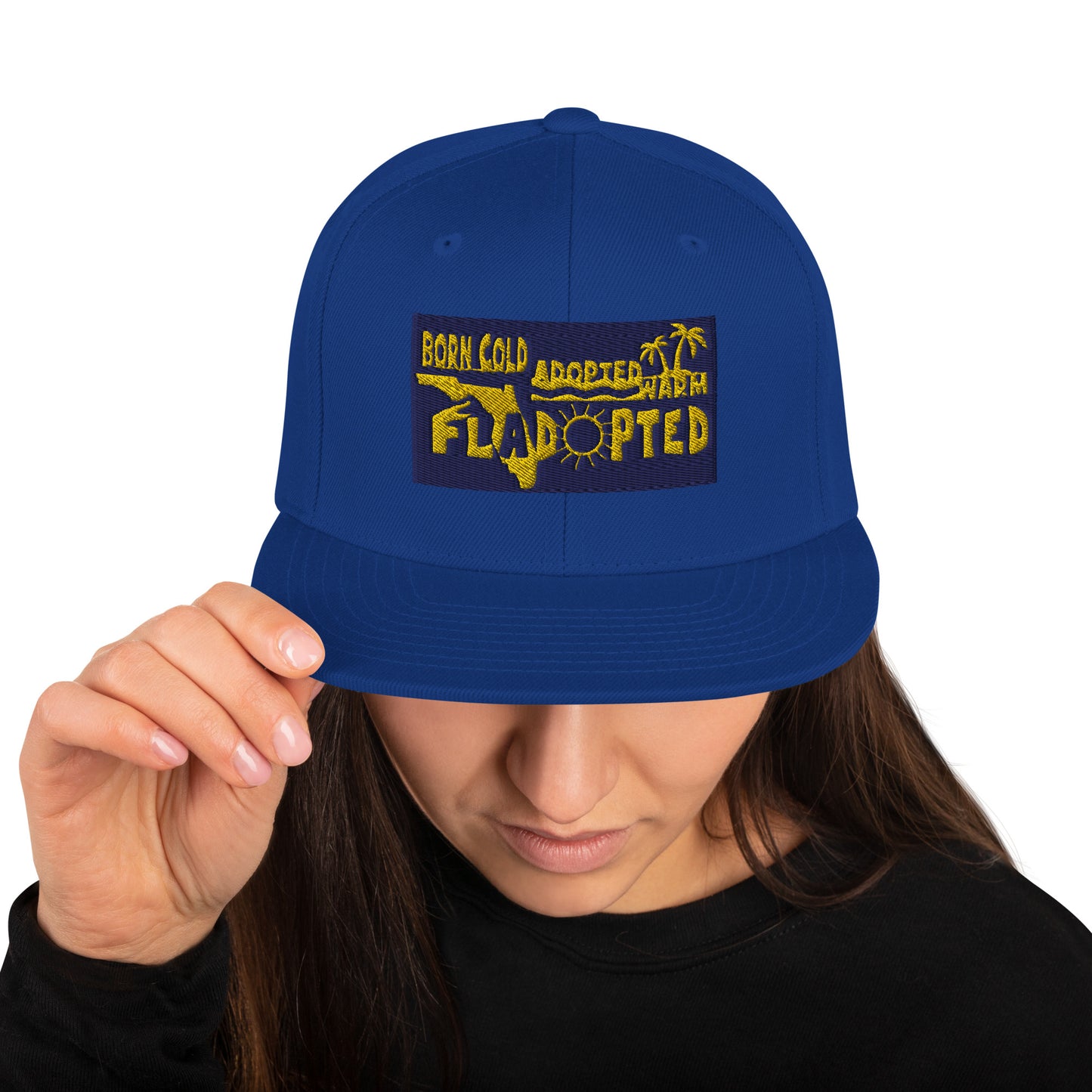 Fladopted Born Cold Adopted Warm Snapback Hat