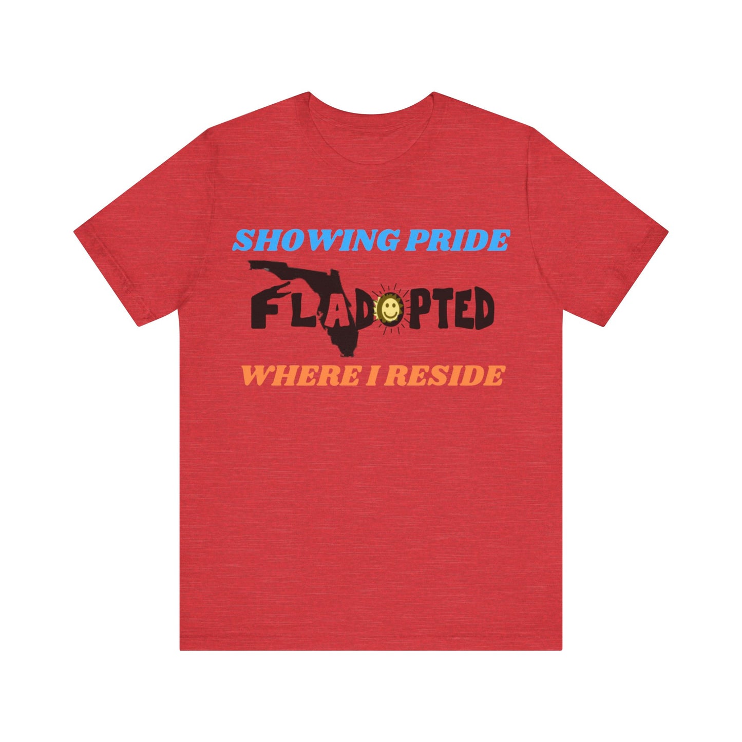 Pride Where I Reside FLadopted Short Sleeve Tee