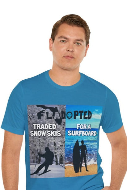 Snow Surf FLadopted Born Cold Adopted Warm Unisex Jersey Short Sleeve Tee